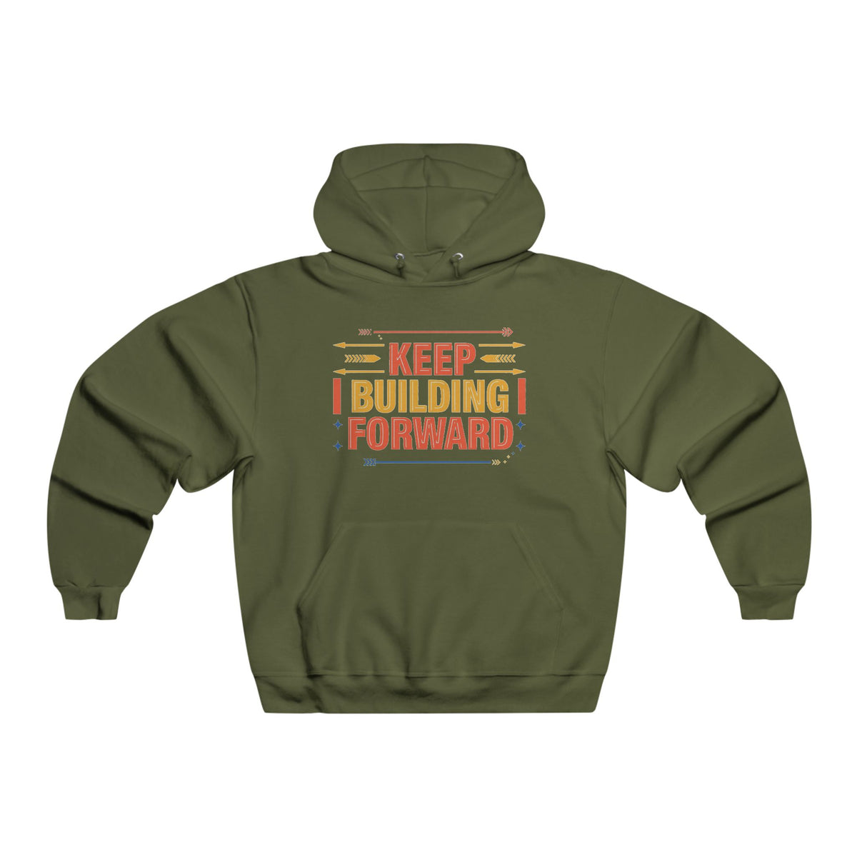 Keep Building Forward Hoodie — Motivational Men's Graphic Sweatshirt