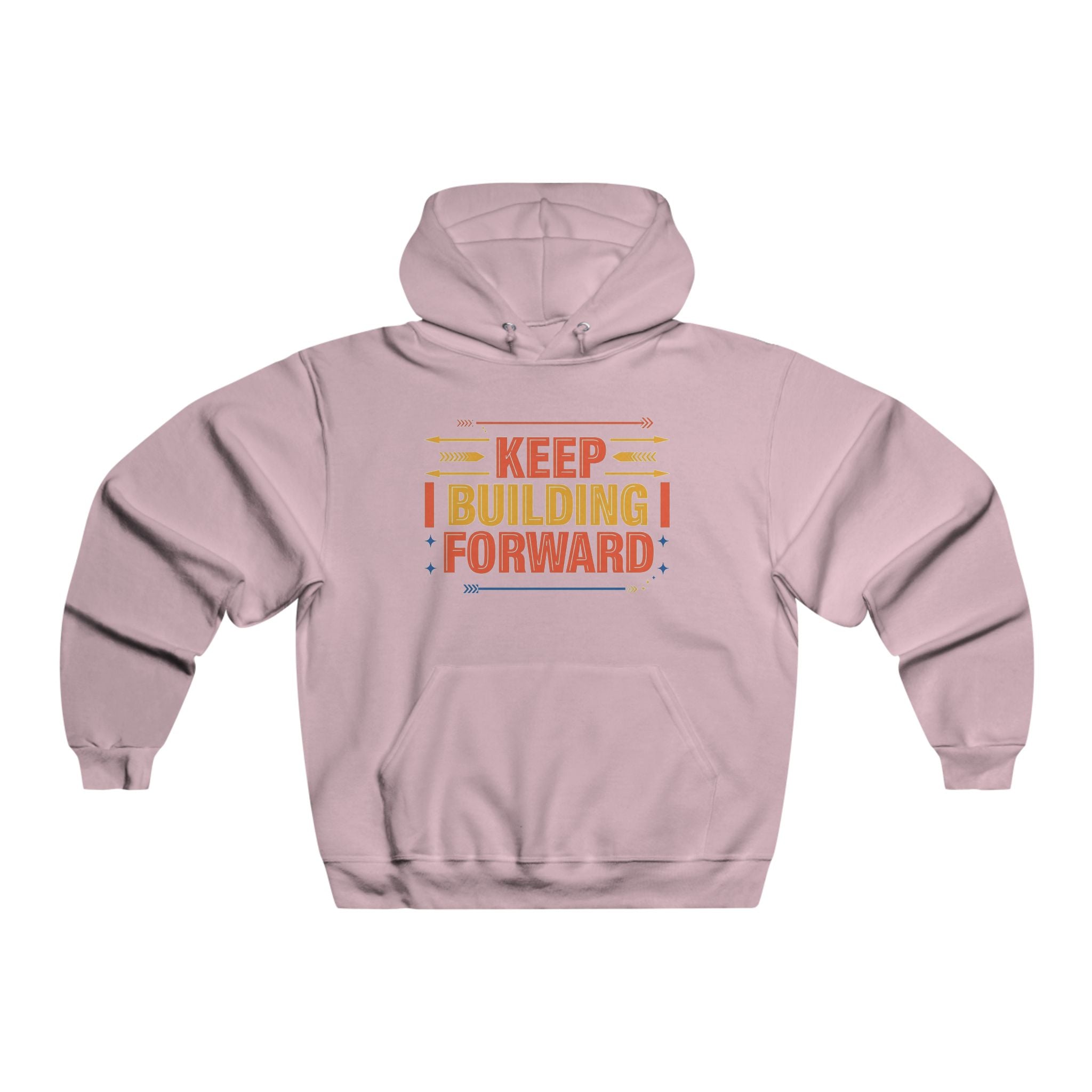 Keep Building Forward Hoodie — Motivational Men's Graphic Sweatshirt