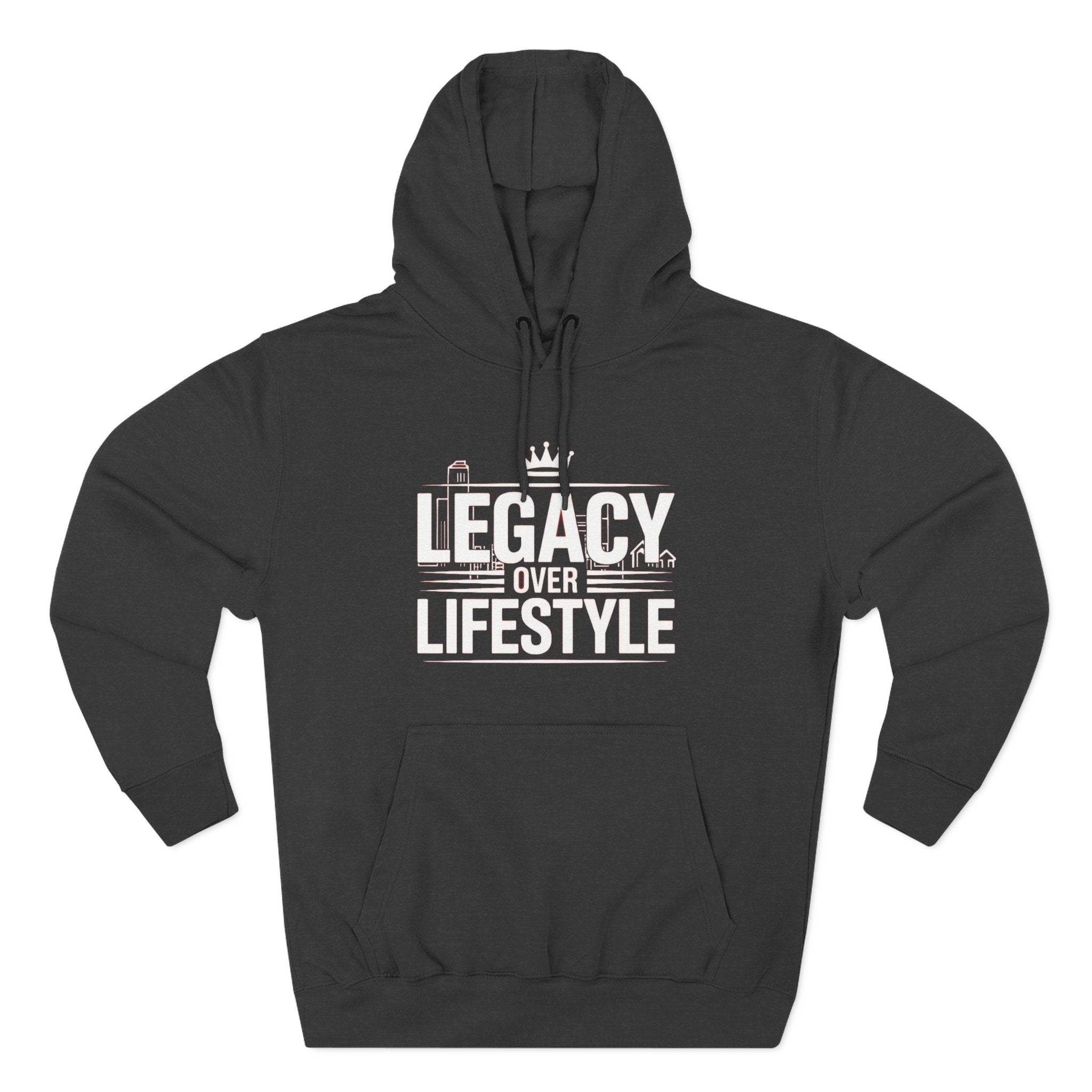 Legacy Over Lifestyle Hoodie - Motivational Graphic Pullover