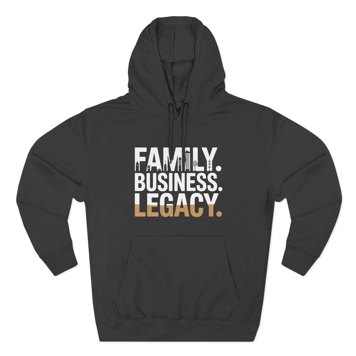 Legacy Hoodie — "Family. Business. Legacy." Graphic Pullover for Entrepreneurs & Family-Owned Brands