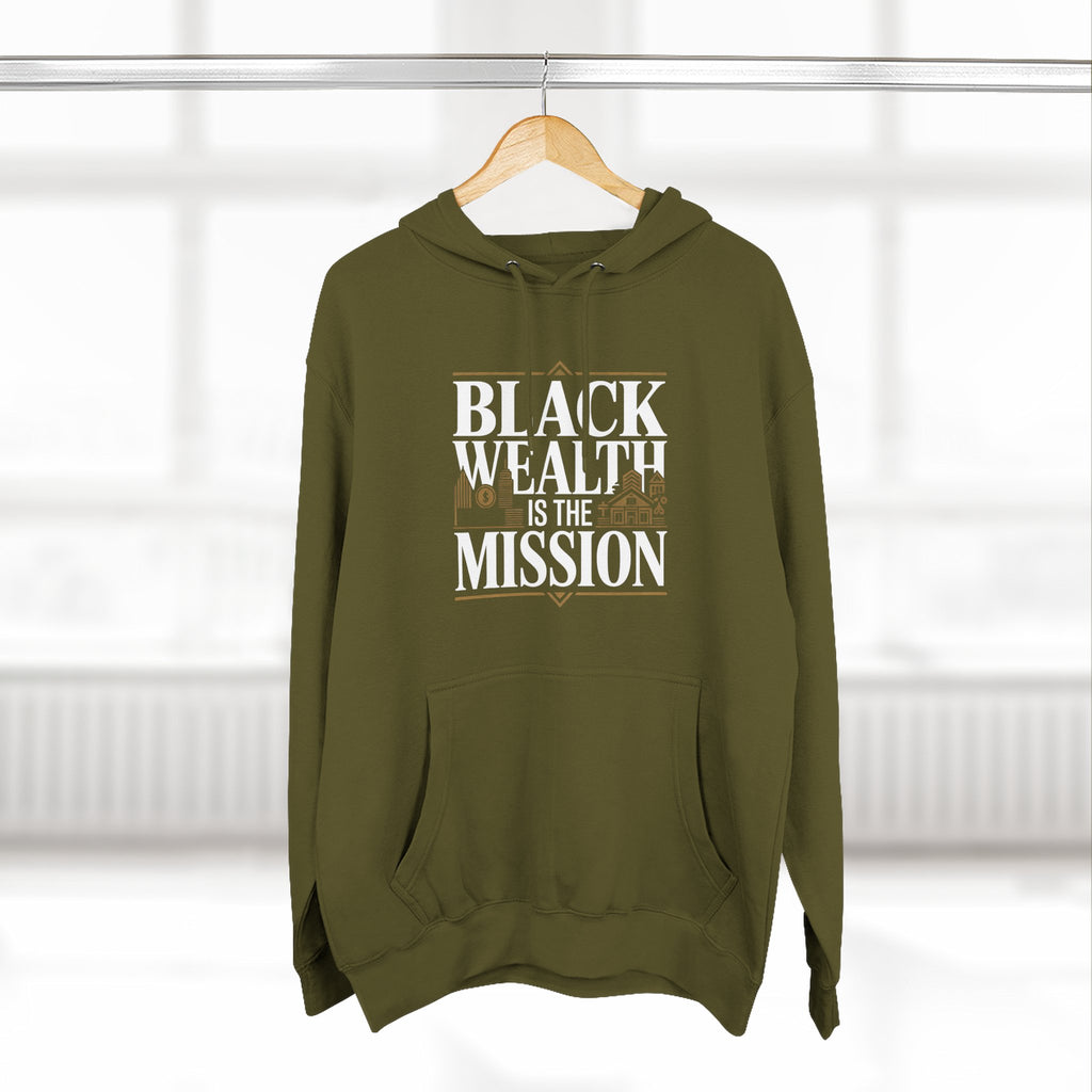 Black Wealth Is the Mission Hoodie — Empowerment Graphic Hoodie