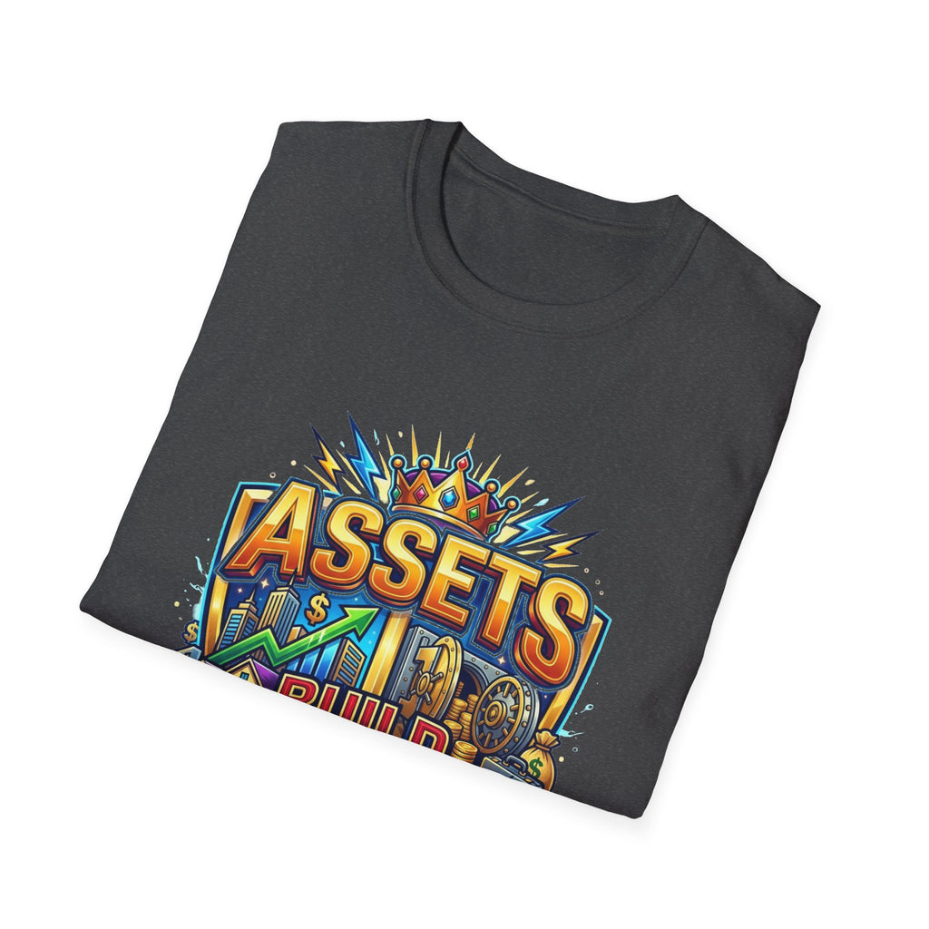 Assets Build Power T-Shirt — Motivational Financial Freedom Graphic Tee