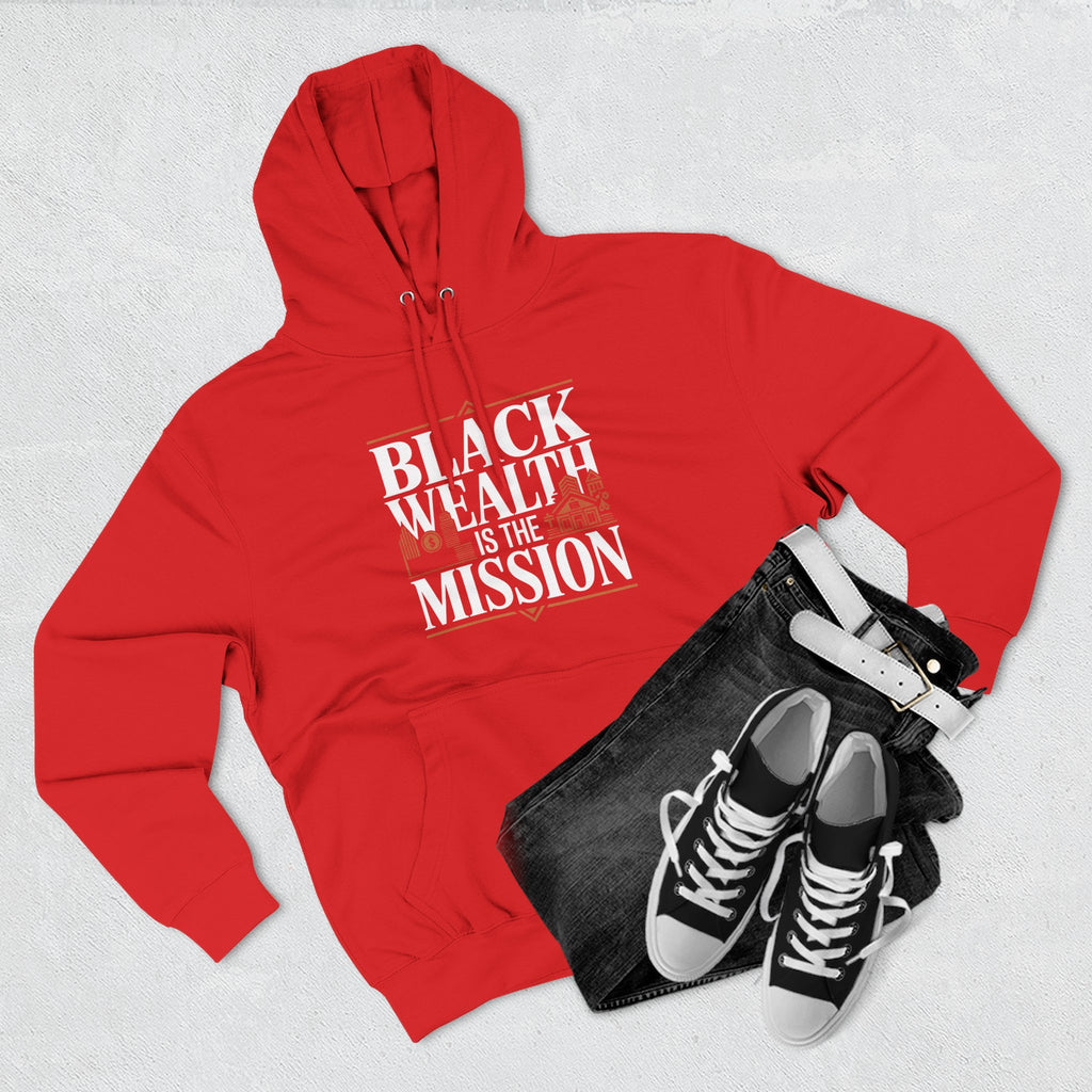 Black Wealth Is the Mission Hoodie — Empowerment Graphic Hoodie