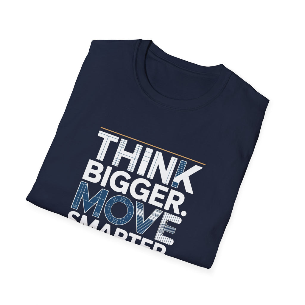 Think Bigger Move Smarter Build Longer T-Shirt — BLK Legacy Collection