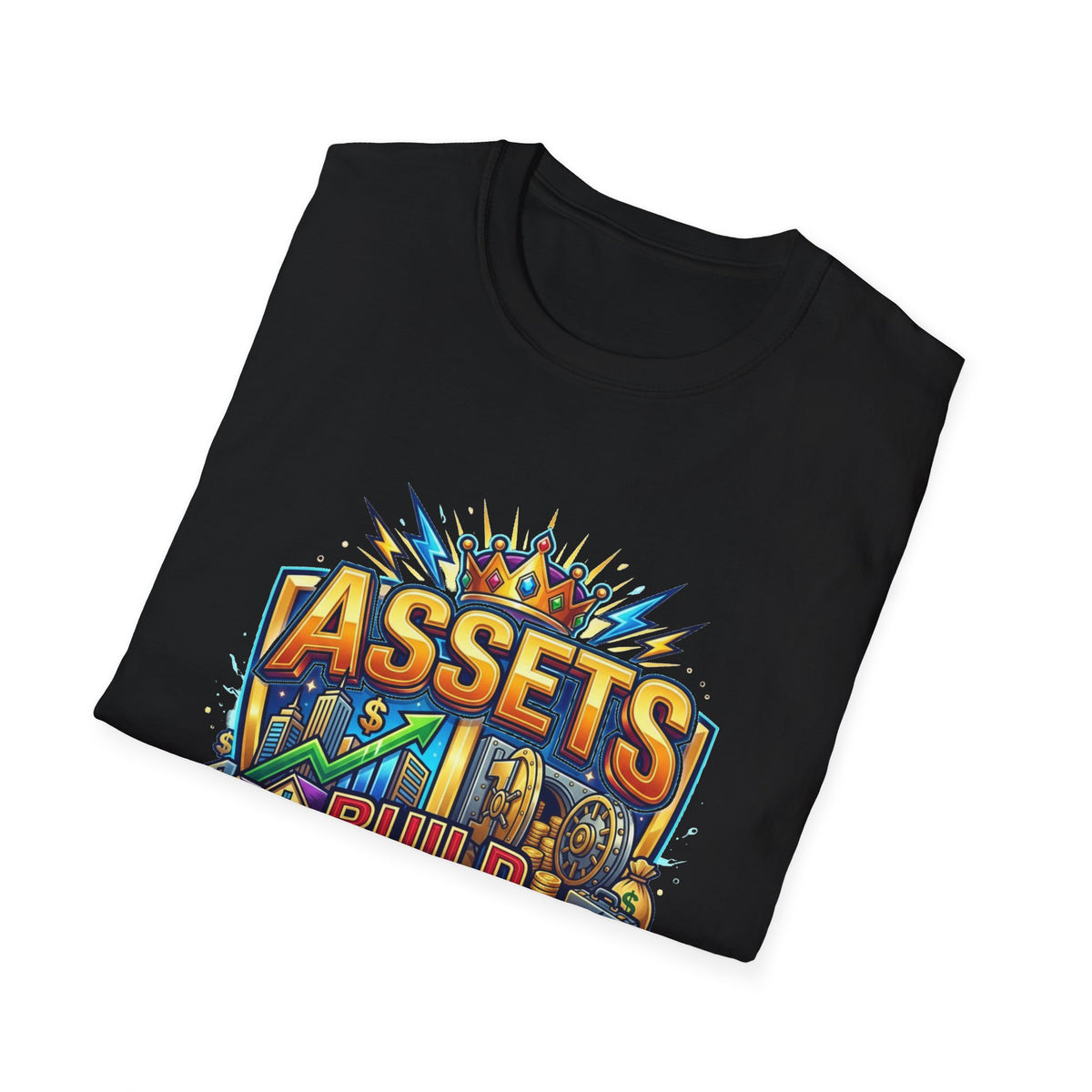 Assets Build Power T-Shirt — Motivational Financial Freedom Graphic Tee