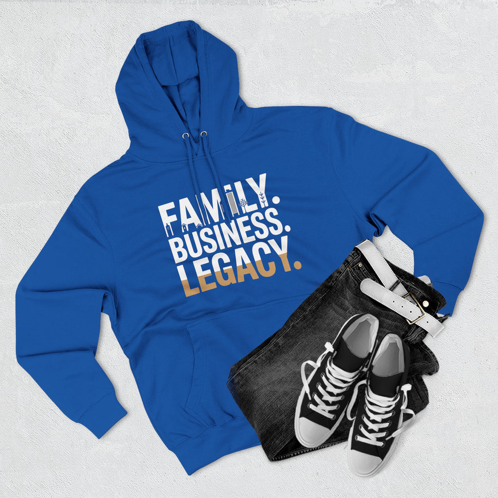Legacy Hoodie — "Family. Business. Legacy." Graphic Pullover for Entrepreneurs & Family-Owned Brands
