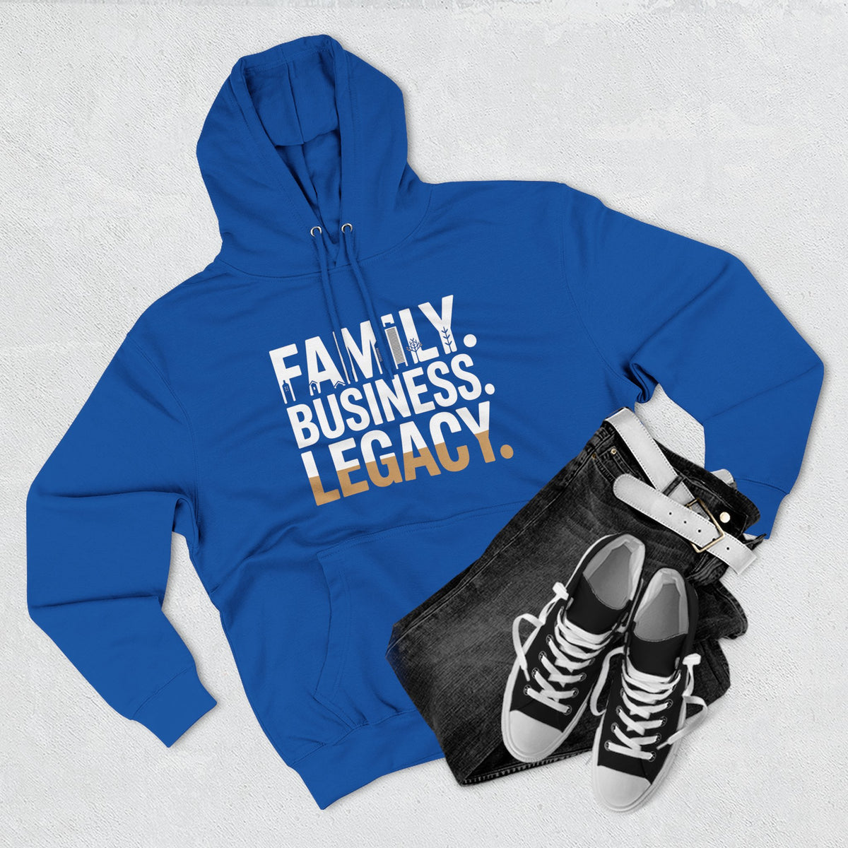 Legacy Hoodie — "Family. Business. Legacy." Graphic Pullover for Entrepreneurs & Family-Owned Brands