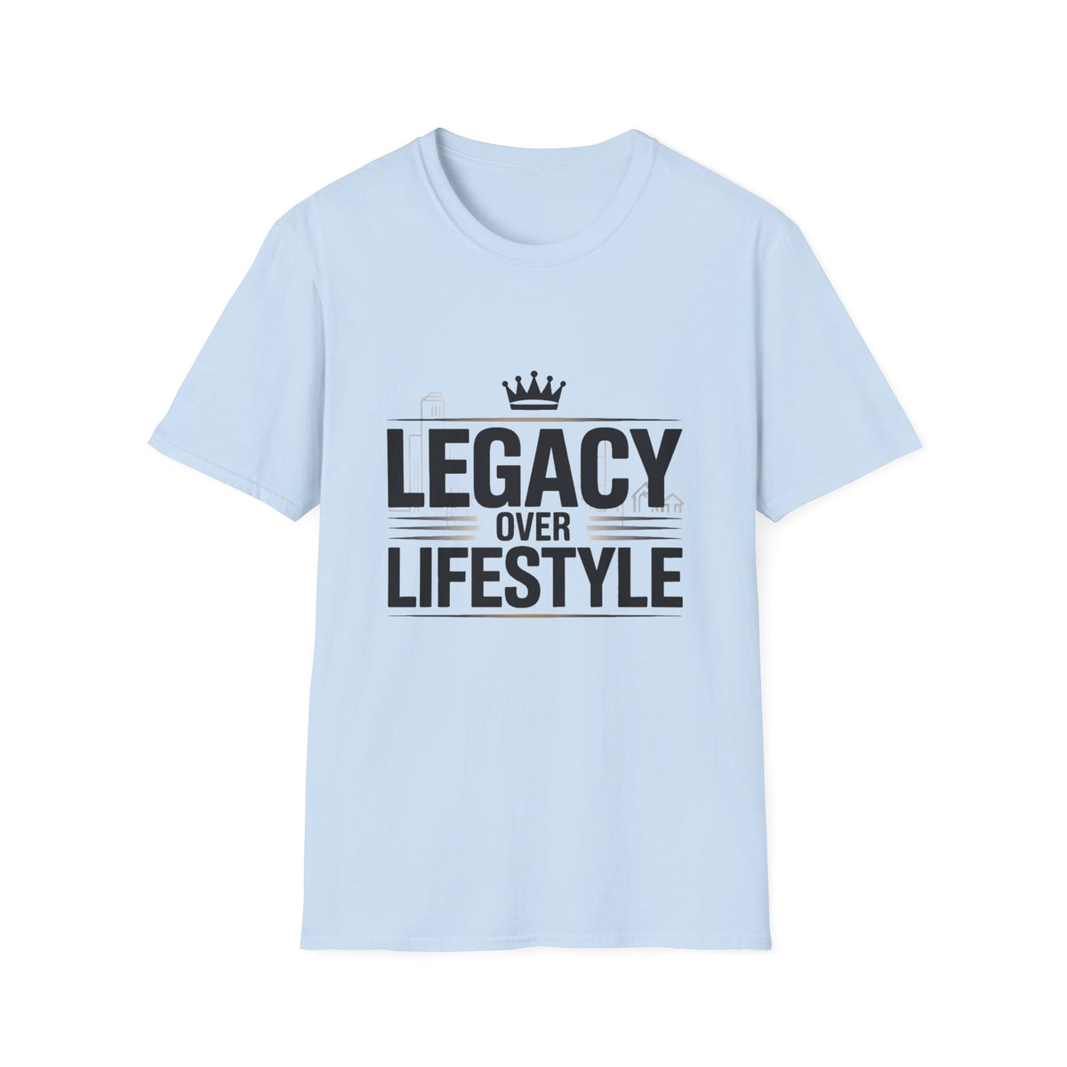 Legacy Over Lifestyle T-Shirt — Motivational Crown Graphic Tee for Men & Women