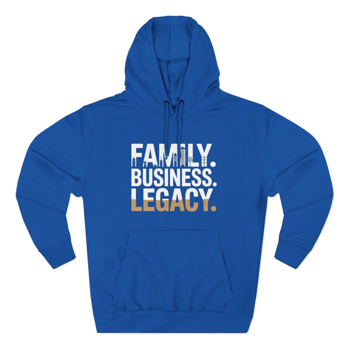 Legacy Hoodie — "Family. Business. Legacy." Graphic Pullover for Entrepreneurs & Family-Owned Brands