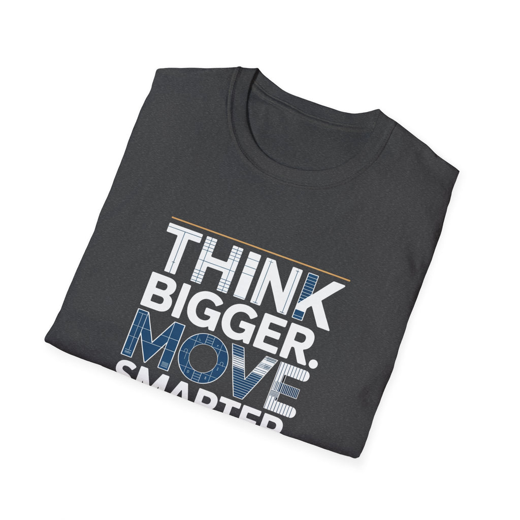Think Bigger Move Smarter Build Longer T-Shirt — BLK Legacy Collection
