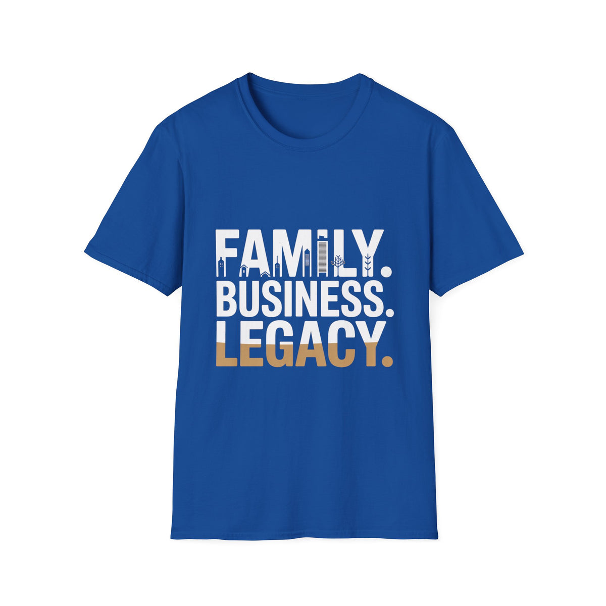 Family. Business. Legacy. T-Shirt — Inspirational Entrepreneur Tee