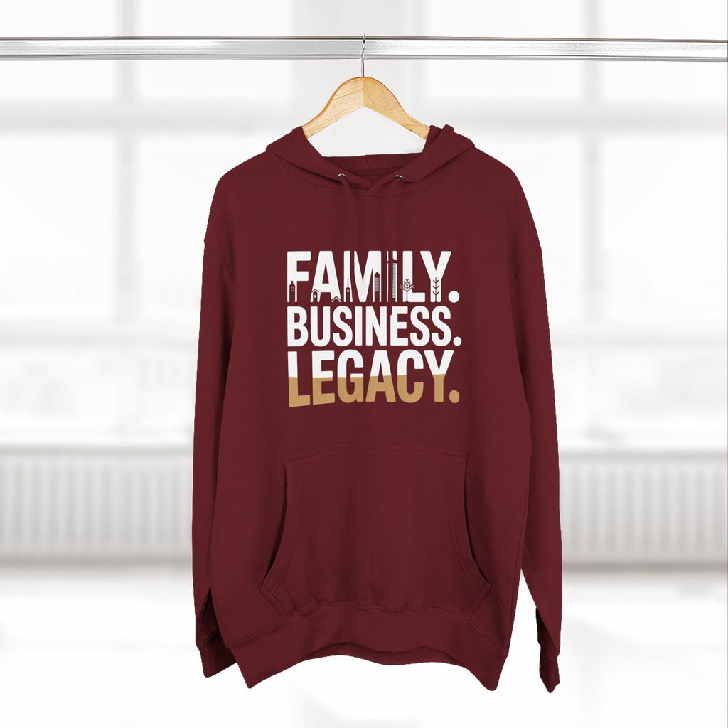 Legacy Hoodie — "Family. Business. Legacy." Graphic Pullover for Entrepreneurs & Family-Owned Brands