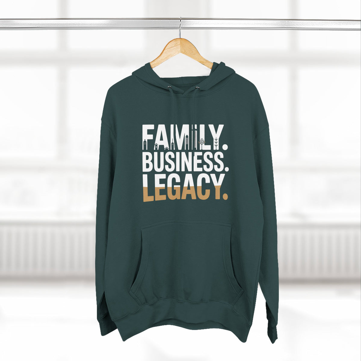 Legacy Hoodie — "Family. Business. Legacy." Graphic Pullover for Entrepreneurs & Family-Owned Brands