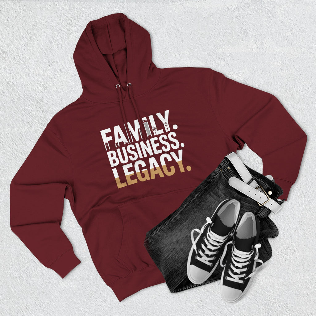 Legacy Hoodie — "Family. Business. Legacy." Graphic Pullover for Entrepreneurs & Family-Owned Brands