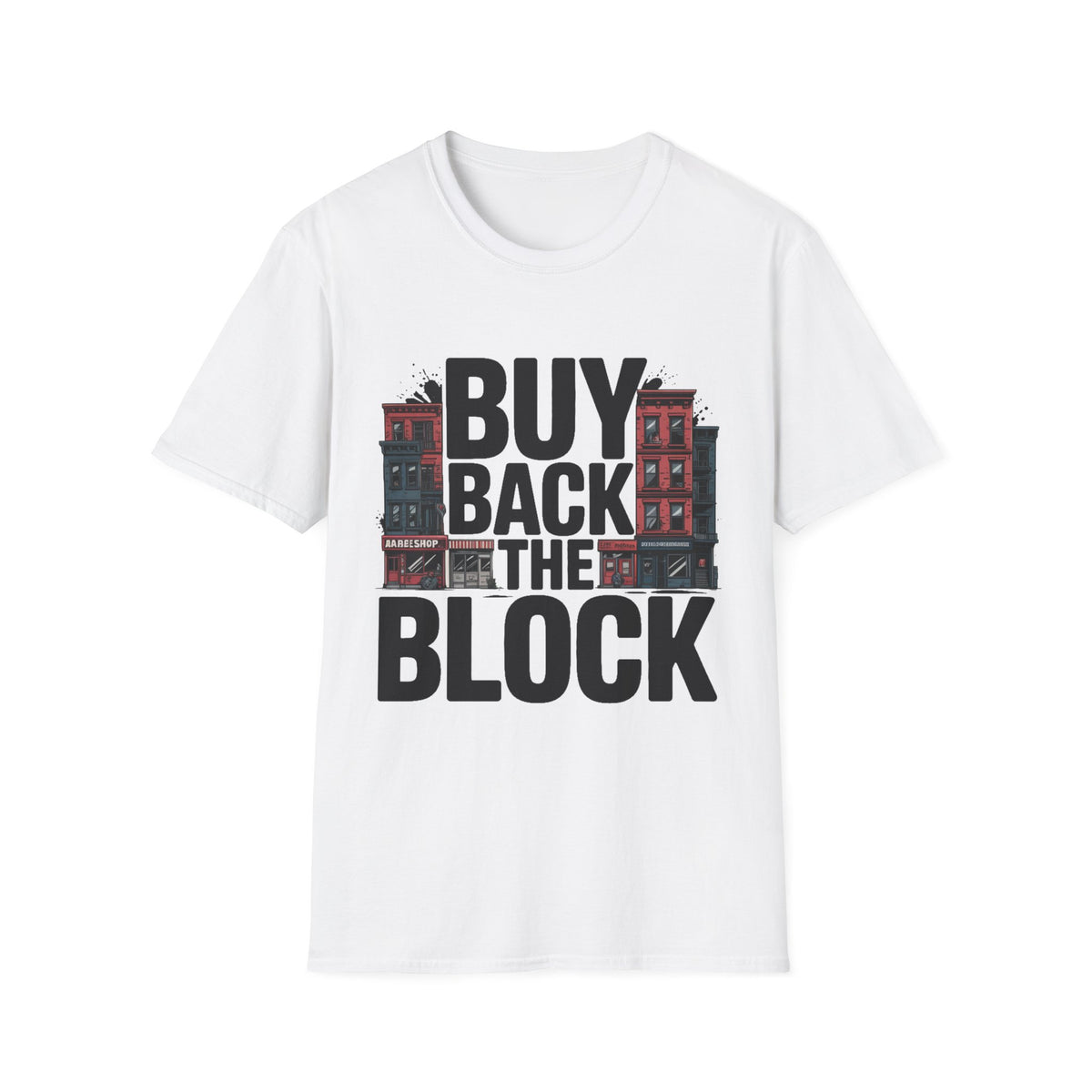 Buy Back The Block T-Shirt — BLK Legacy Collection