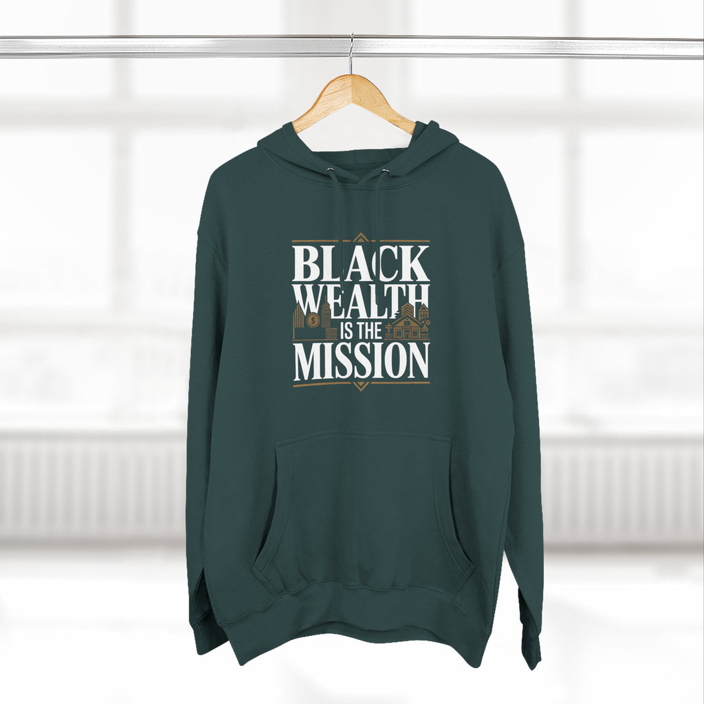 Black Wealth Is the Mission Hoodie — Empowerment Graphic Hoodie