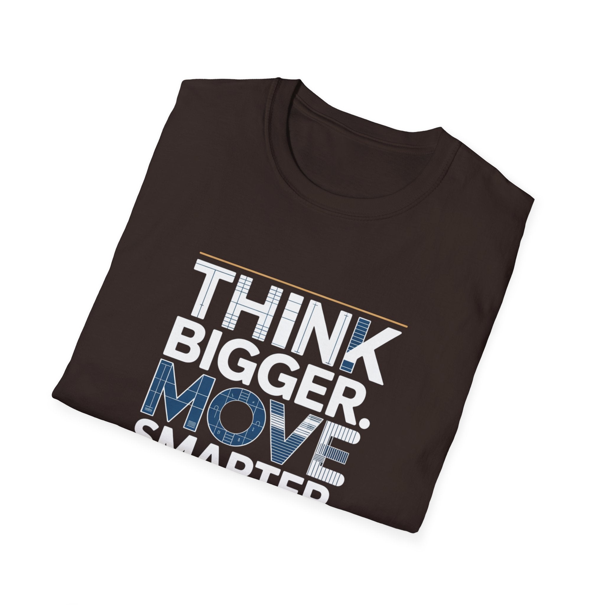 Think Bigger Move Smarter Build Longer T-Shirt — BLK Legacy Collection