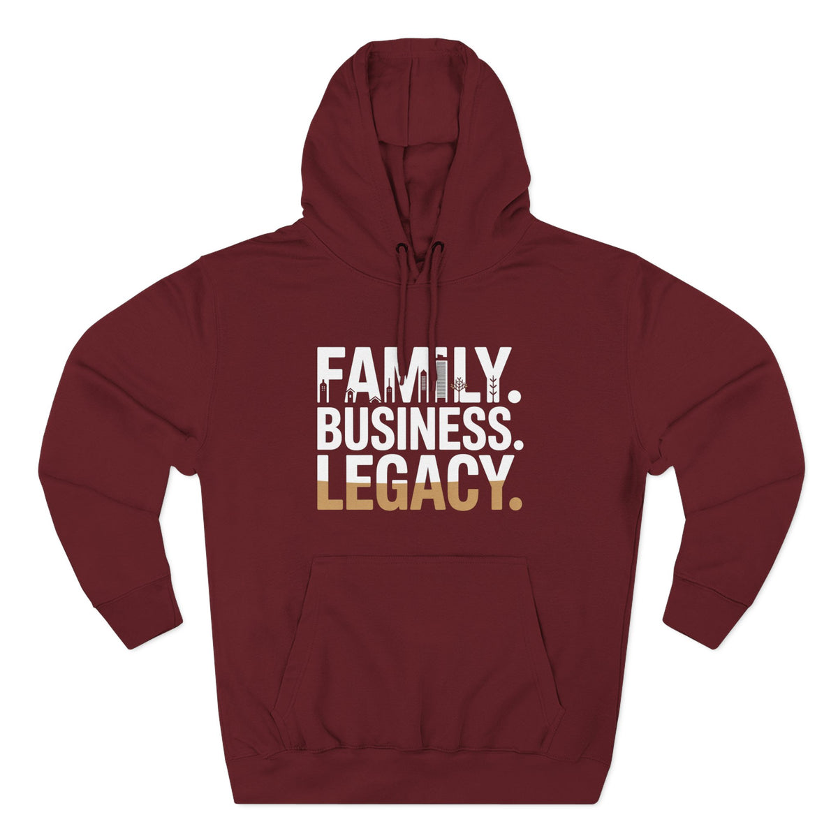Legacy Hoodie — "Family. Business. Legacy." Graphic Pullover for Entrepreneurs & Family-Owned Brands