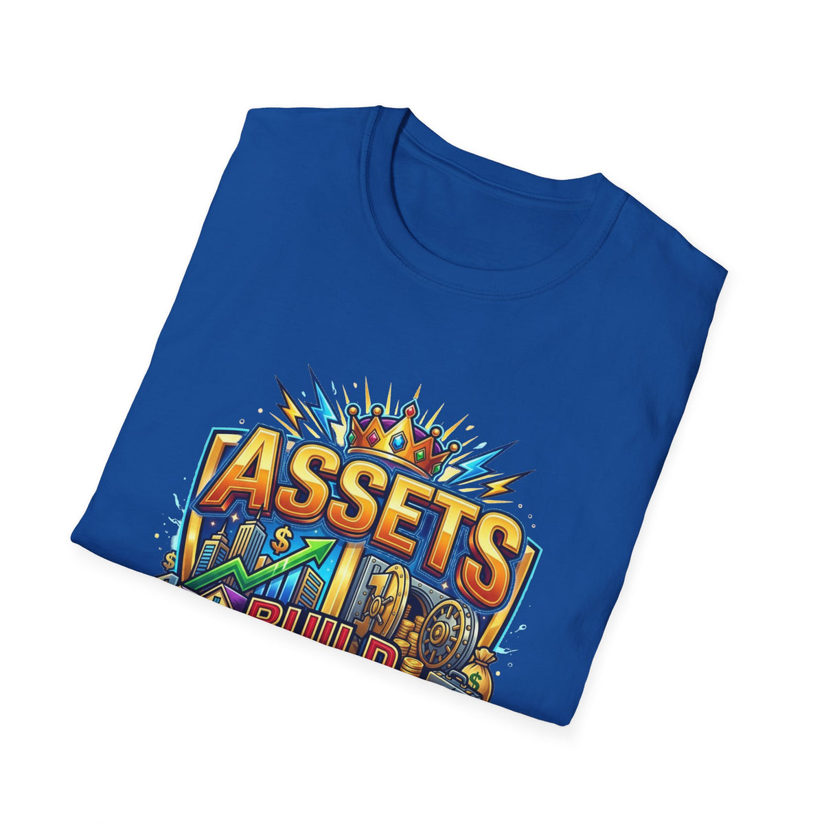 Assets Build Power T-Shirt — Motivational Financial Freedom Graphic Tee