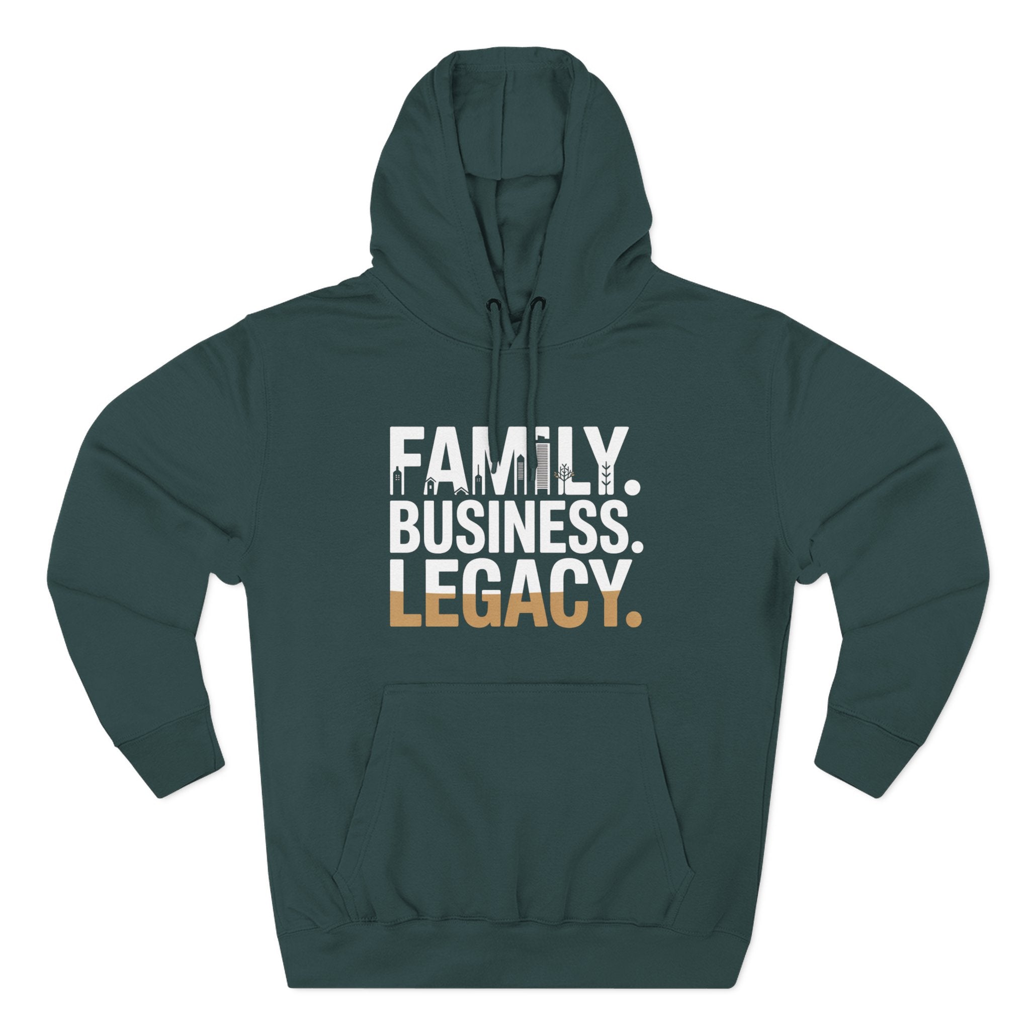 Legacy Hoodie — "Family. Business. Legacy." Graphic Pullover for Entrepreneurs & Family-Owned Brands